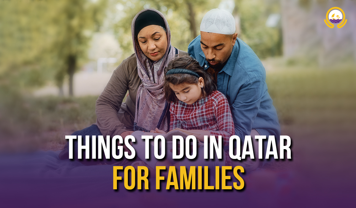 Things To Do in Qatar For Families